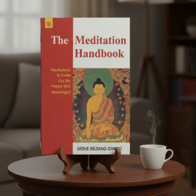 The Meditation Handbook: Meditations to make our life happy and meaningful (paperback)
